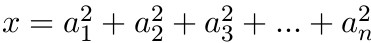 $x = a_1^2 + a_2^2 + a_3^2 + \ldots + a_n^2$